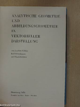 Analytische Geometrie und Abbildungsgeometrie in Vektorieller Darstellung