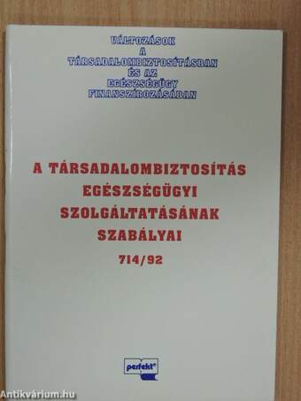 A társadalombiztosítás egészségügyi szolgáltatásának szabályai 714/92