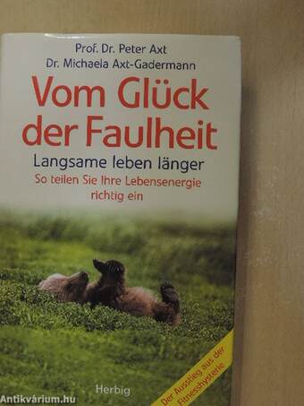 Vom Glück der Faulheit