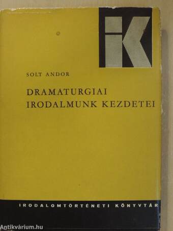 Dramaturgiai irodalmunk kezdetei