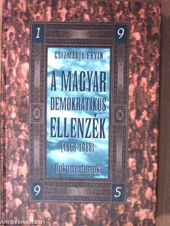 A magyar demokratikus ellenzék (1968-1988) I-III.