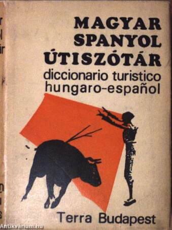 Magyar-spanyol/spanyol-magyar útiszótár