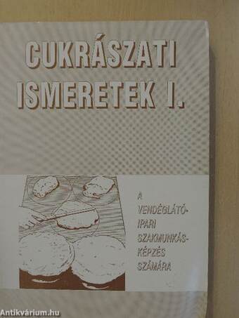 Cukrászati ismeretek I.