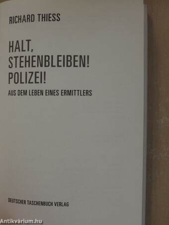 Halt, Stehenbleiben! Polizei!