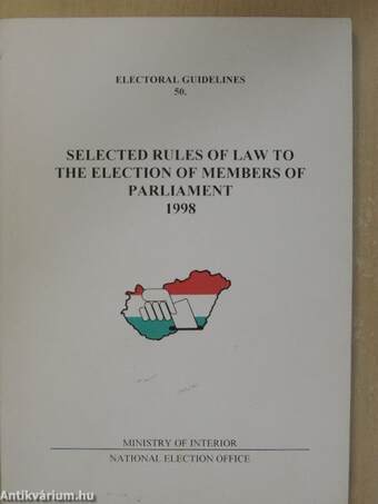 Selected Rules of Law to The Election of Members of Parliament 1998