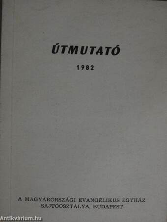 Útmutató a Biblia rendszeres olvasásához 1982.