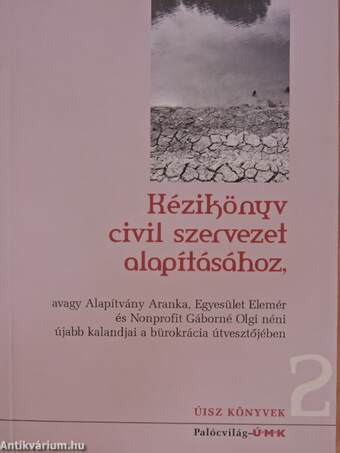 Kézikönyv civil szervezet alapításához