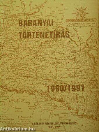 Baranyai történetírás 1990/1991