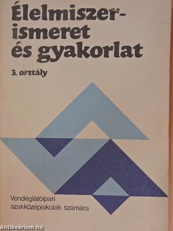 Élelmiszerismeret és gyakorlat 3.