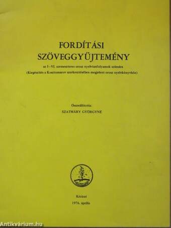 Fordítási szöveggyűjtemény az I-VI. szemeszteres orosz nyelvtanfolyamok számára