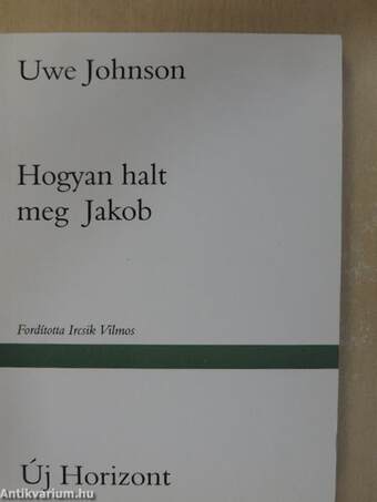 Hogyan halt meg Jakob (dedikált példány)