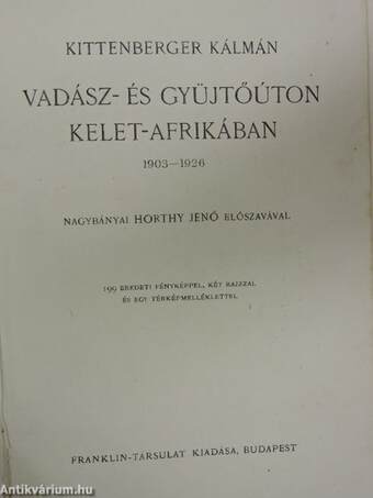 Vadász- és gyüjtőúton Kelet-Afrikában (rossz állapotú)