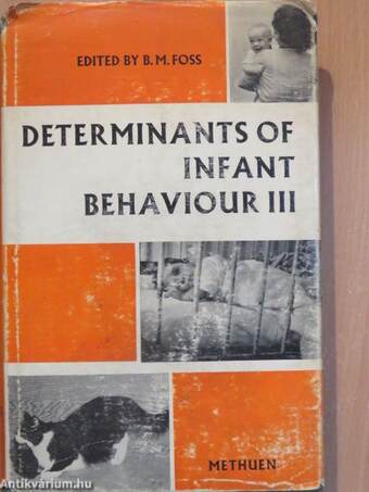 Determinants of Infant Behaviour III.