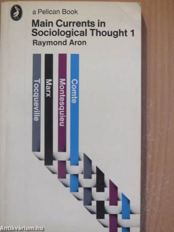 Main Currents in Sociological Thought 1.