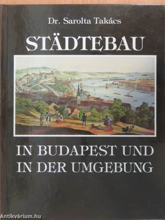 Städtebau in Budapest und in der Umgebung