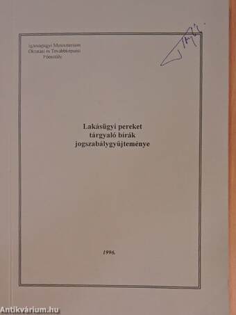 Lakásügyi pereket tárgyaló bírák jogszabálygyűjteménye