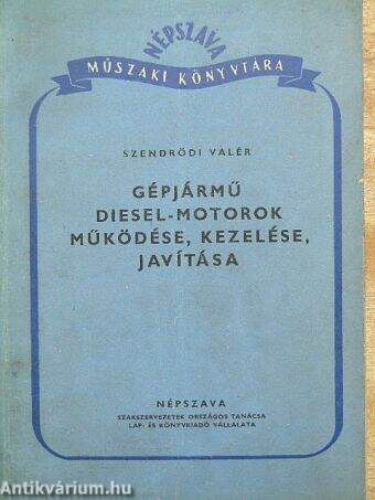 Gépjármű Diesel-motorok működése, kezelése és javítása