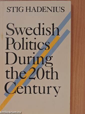 Swedish Politics During the 20th Century