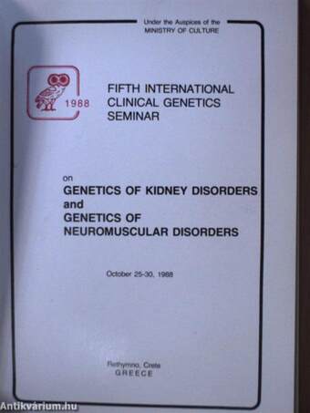 Fifth International Clinical Genetics Seminar on Genetics of Kidney Disorders and Genetics of Neuromuscular Disorders