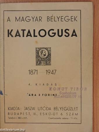 A Magyar Bélyegek Katalogusa 1871-1947