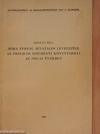 Móra Ferenc hivatalos levelezése az Országos Széchenyi Könyvtárral az 1920-as években
