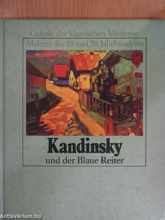 Kandinsky und der Blaue Reiter