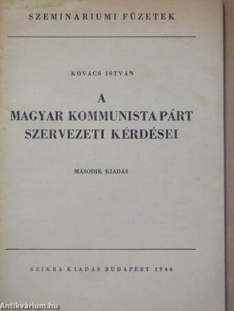 A magyar kommunista párt szervezeti kérdései