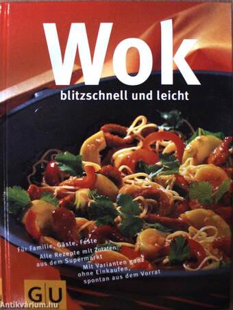 Wok - blitzschnell und leicht