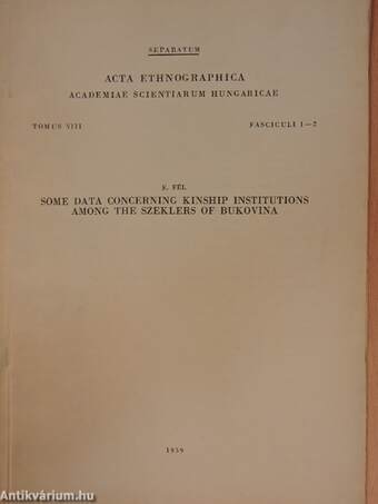 Some Data Concerning Kinship Institutions Among The Szeklers of Bukovina