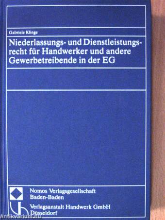 Niederlassungs- und Dienstleistungsrecht für Handwerker und andere Gewerbetreibende in der EG