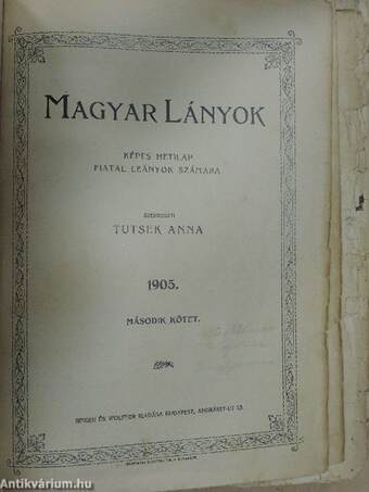 Magyar Lányok 1905. (nem teljes évfolyam) (rossz állapotú)