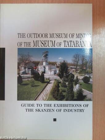 The Museum of Tatabánya Guide II.