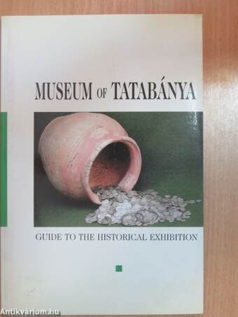 The History of Tatabánya Guide I.