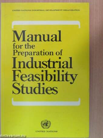 Manual for the Preparation of Industrial Feasibility Studies