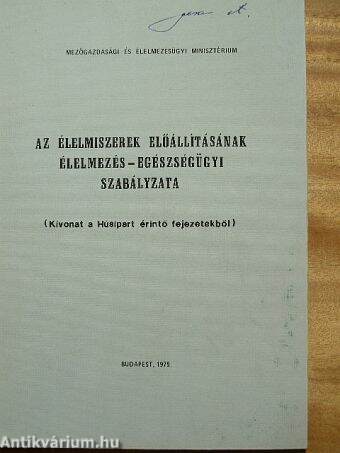 Az élelmiszerek előállításának élelmezés-egészségügyi szabályzata