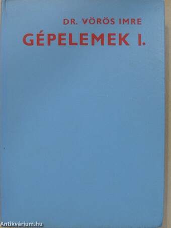 Gépelemek I-II.