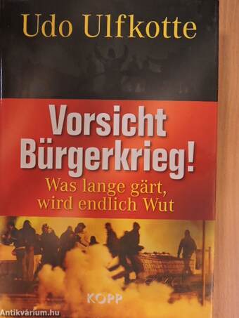 Vorsicht Bürgerkrieg!