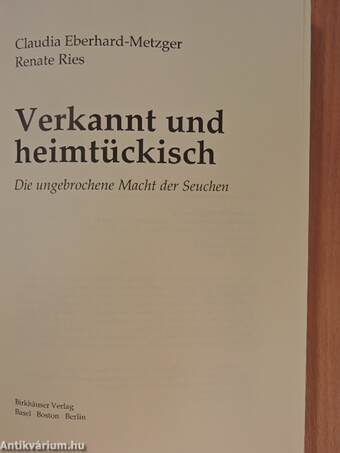 Verkannt und heimtückisch