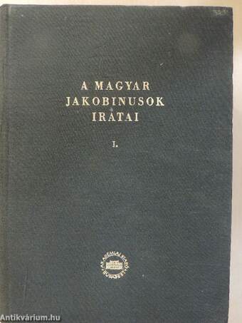 A magyar jakobinusok iratai I.