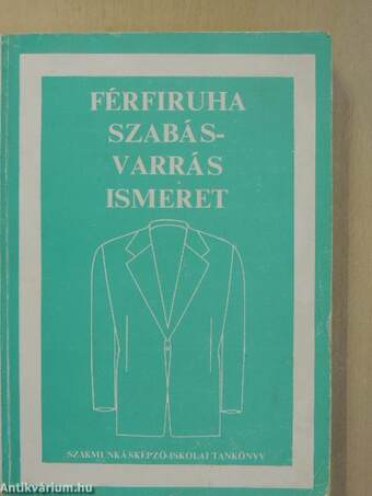 Férfiruha szabás-varrás ismeret