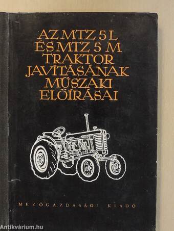 Az MTZ-5L és MTZ-5M traktor javításának műszaki előírásai