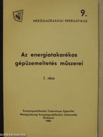 Az energiatakarékos gépüzemeltetés műszerei I-II.