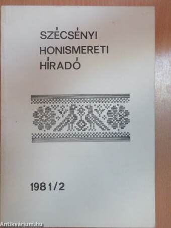 Szécsényi Honismereti Híradó 1981/2.