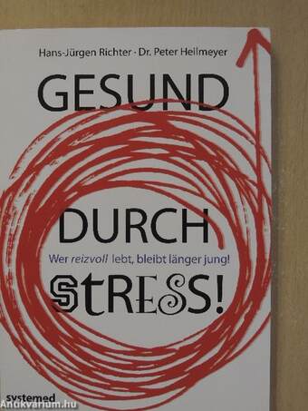 Gesund durch Stress!