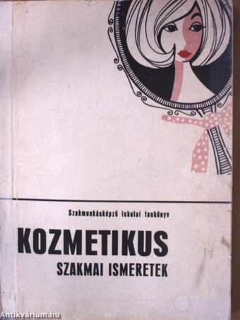 Kozmetikus szakmai ismeretek III.