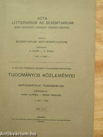 A M. Kir. Ferencz József-Tudományegyetem Tudományos Közleményei - Mathematikai tudományok V/1.