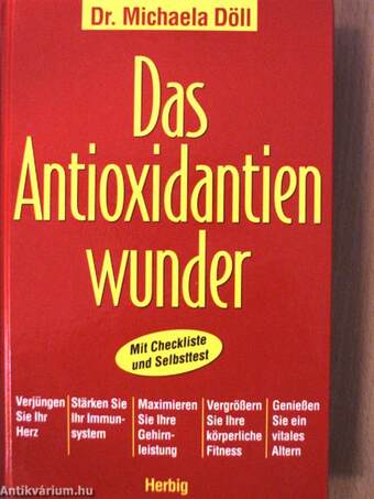 Das Antioxidantienwunder