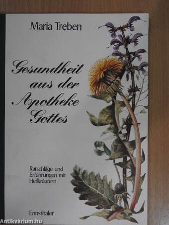 Gesundheit aus der Apotheke Gottes