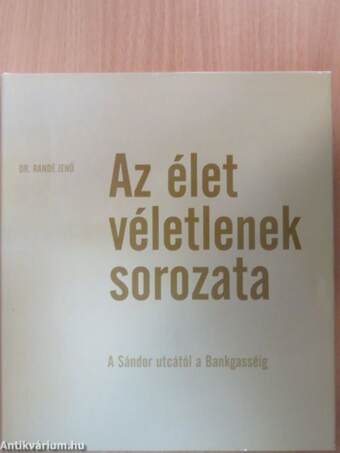 Az élet véletlenek sorozata