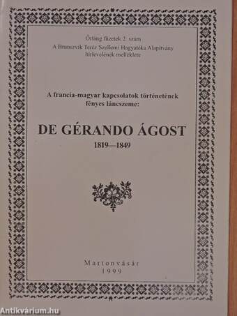 A francia-magyar kapcsolatok történetének fényes láncszeme: De Gérando Ágost